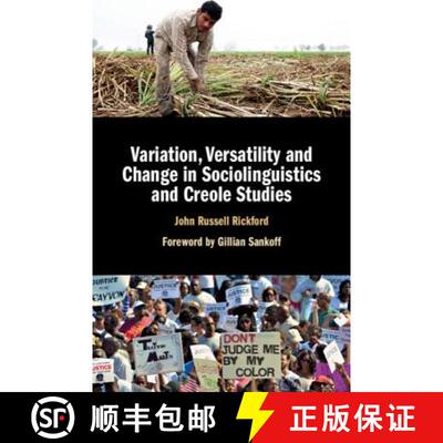 预订 精装 Variation, Versatility and Change in Sociolinguistics and Creole Studies [9781107086135]