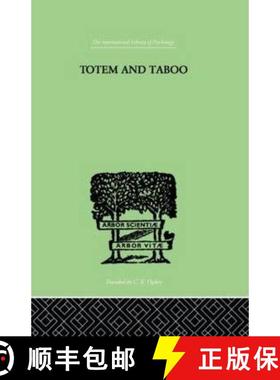 【3-4周达】Totem And Taboo: Some Points of Agreement between the Mental Lives of Savages and Neurotics [9780415210904]