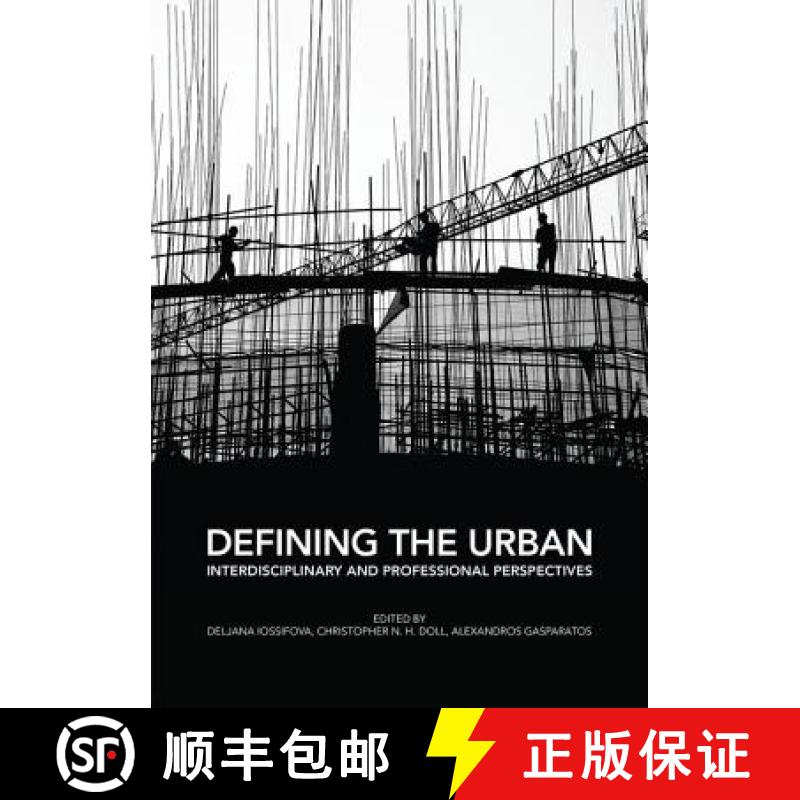 【3-4周达】Defining the Urban: Interdisciplinary and Professional Perspectives [9781472449528]