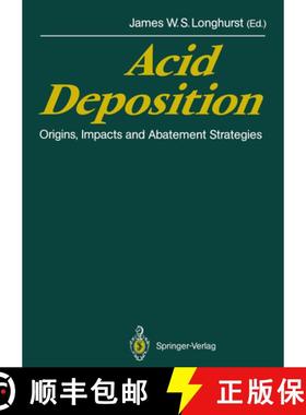 【3-4周达】Acid Deposition: Origins, Impacts and Abatement Strategies [9783642764752]