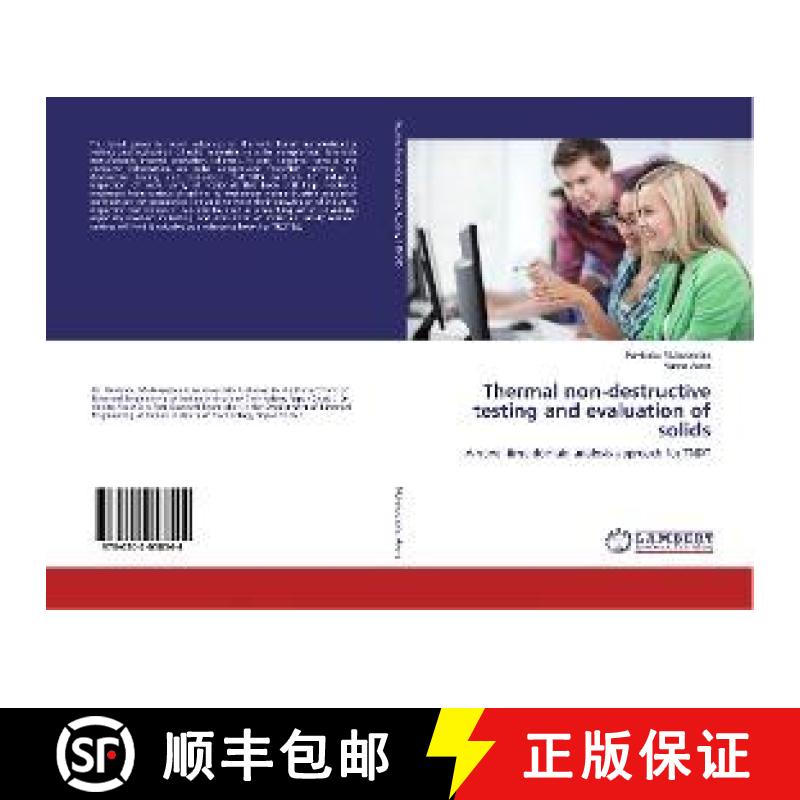 预订 Thermal non-destructive testing and evaluation of solids [9786202058544]