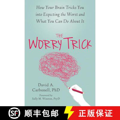 【3-4周达】The Worry Trick: How Your Brain Tricks You Into Expecting the Worst and What You Can Do ab... [9781626253186]