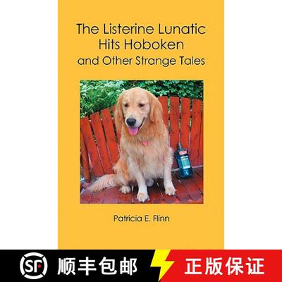 【3-4周达】The Listerine Lunatic Hits Hoboken and Other Strange Tales [9781419648779]
