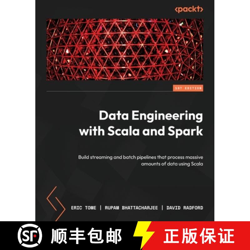 预订 Data Engineering with Scala and Spark:  Build streaming and batch pipelines that process massive... [9781804612583]