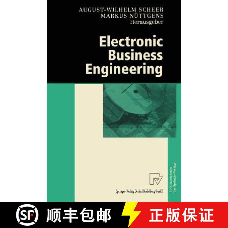 【3-4周达】Electronic Business Engineering : 4.Internationale Tagung Wirtschaftsinformatik 1999 [9783642636837]