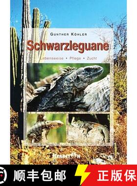 预订 Schwarzleguane: Lebensweise, Pflege, Zucht [9783936180015]