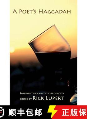 预订 A Poet's Haggadah: Passover Through the Eyes of Poets [9780972755580]