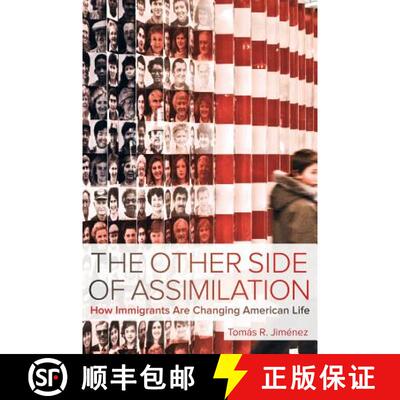 【3-4周达】The Other Side of Assimilation – How Immigrants Are Changing American Life (First Edition) [9780520295704]