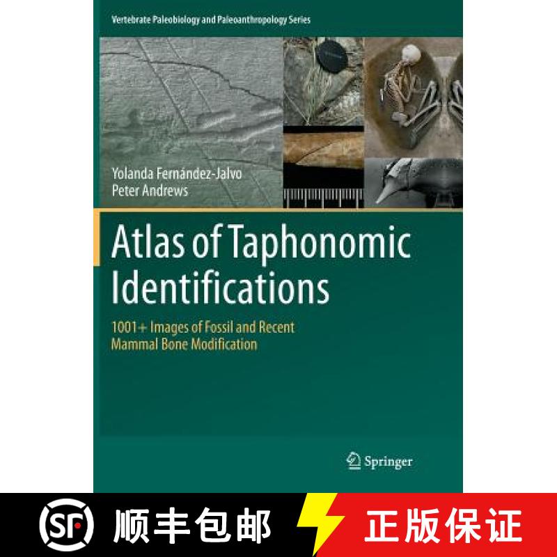 【3-4周达】Atlas of Taphonomic Identifications : 1001+ Images of Fossil and Recent Mammal Bone Modifi... [9789402413489]