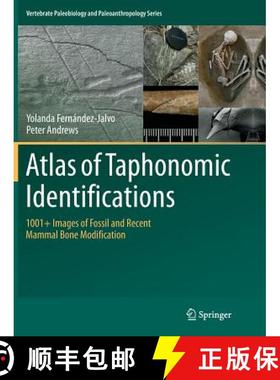 【3-4周达】Atlas of Taphonomic Identifications : 1001+ Images of Fossil and Recent Mammal Bone Modifi... [9789402413489]