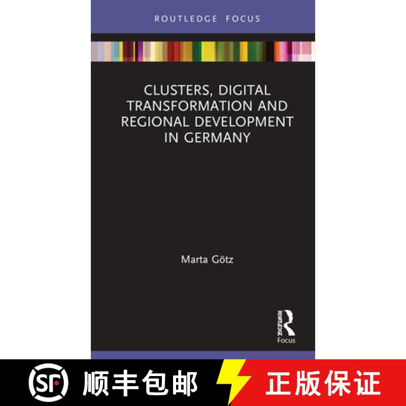 【3-4周达】Clusters, Digital Transformation and Regional Development in Germany [9780367435158]