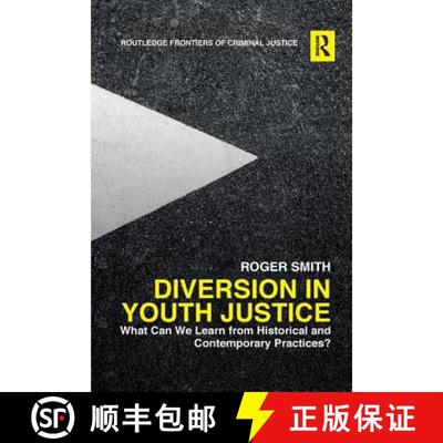 【3-4周达】Diversion in Youth Justice : What Can We Learn from Historical and Contemporary Practices? [9780367227647]