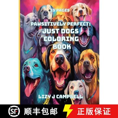 【3-4周达】Pawsitively Perfect: Just Dogs Coloring Book [9781998806584]