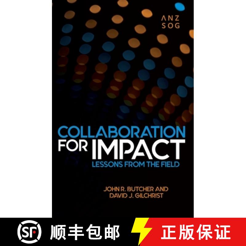 【3-4周达】Collaboration for Impact: Lessons from the Field [9781760463960]