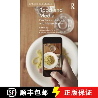 【3-4周达】Food and Media: Practices, Distinctions and Heterotopias: Practices, Distinctions and Hete... [9781472439680]