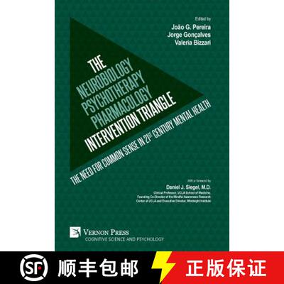 预订 The Neurobiology-Psychotherapy-Pharmacology Intervention Triangle: The need for common sense in ... [9781622734337]