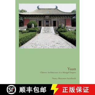 【3-4周达】元：蒙古帝国的中国建筑 Yuan: Chinese Architecture in a Mongol Empire [9780691240169]