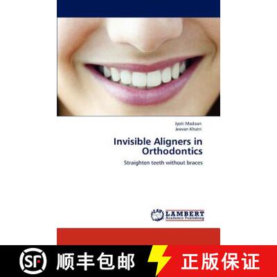 【3-4周达】Invisible Aligners in Orthodontics [9783659104985]
