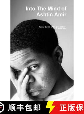 预订 Into The Mind of Ashtin Amir; Edition 1 [9780359540259]