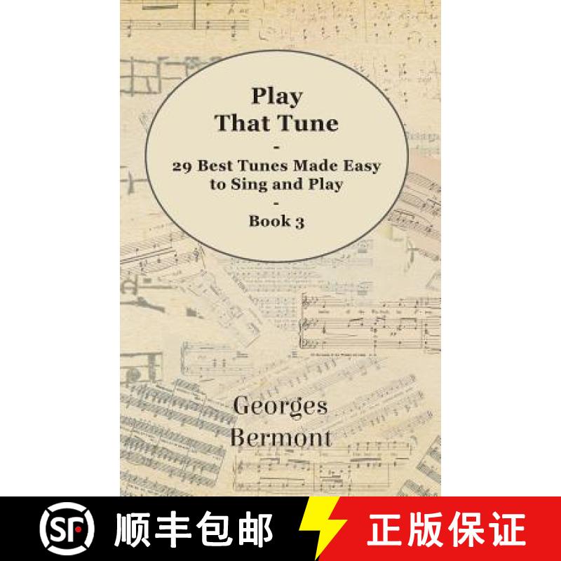 【3-4周达】Play That Tune - 29 Best Tunes Made Easy to Sing and Play - Book 3 [9781446522608]