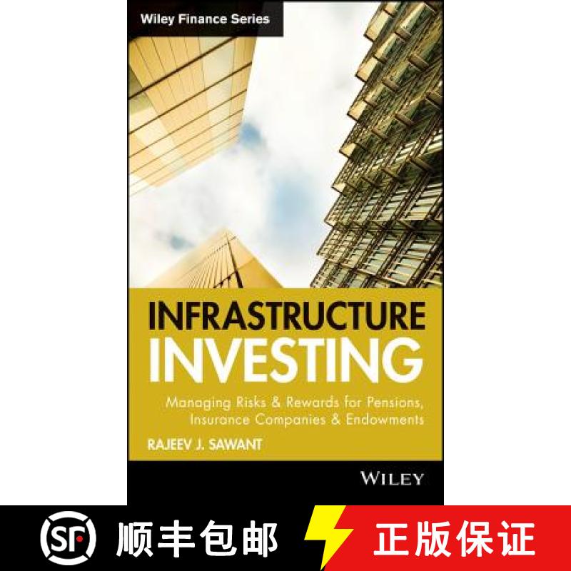 【3-4周达】Infrastructure Investing: Managing Risks & Rewards For Pensions, Insurance Companies & End... [9780470537312]