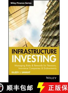 【3-4周达】Infrastructure Investing: Managing Risks & Rewards For Pensions, Insurance Companies & End... [9780470537312]