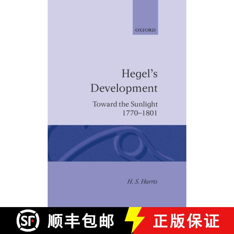 【3-4周达】Hegel's Development: Toward the Sunlight 1770--1801 [9780198243588]