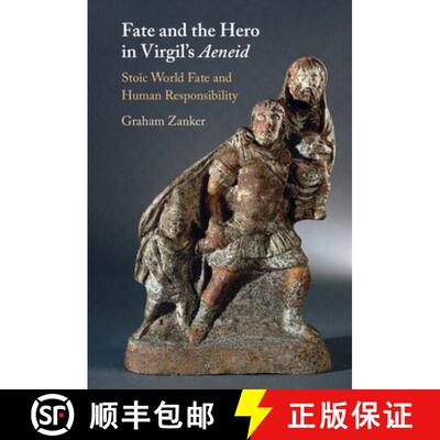 【3-4周达】Fate and the Hero in Virgil's Aeneid: Stoic World Fate and Human Responsibility [9781009319874]