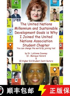 【3-4周达】The United Nations Millennium and Sustainable Development Goals is Why I Joined the United... [9781329174016]