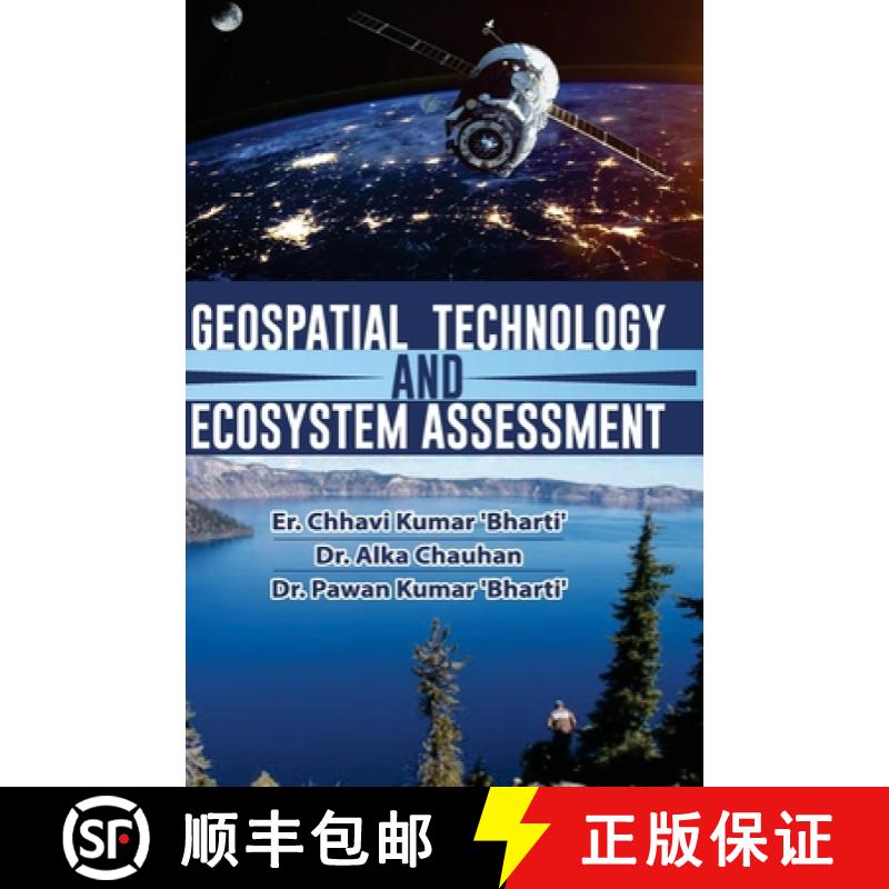 【2-3周达】GEOSPATIAL TECHNOLOGY AND ECOSYSTEM ASSESSMENT [9789386841360]