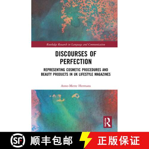 【3-4周达】精装 Discourses of Perfection: Representing Cosmetic Procedures and Beauty Products in UK ... [9780367432355]