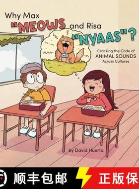 【3-4周达】Why Max Meows and Risa Nyaas?: Cracking the Code of Animal Sounds Across Cultures [9798989547142]