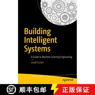 【3-4周达】Building Intelligent Systems : A Guide to Machine Learning Engineering (First Edition) (Fi... [9781484234310]