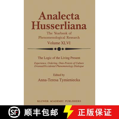 【3-4周达】精装 The Logic of the Living Present : Experience, Ordering, Onto-Poiesis of Culture [9780792329305]