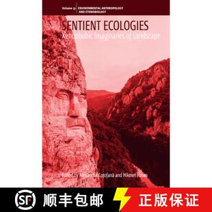 【3-4周达】精装 Sentient Ecologies: Xenophobic Imaginaries of Landscape [9781800736627]
