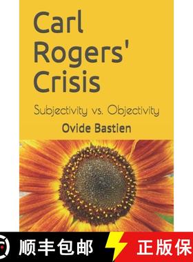 【3-4周达】Carl Rogers' Crisis: Subjectivity vs. Objectivity [9782925157021]
