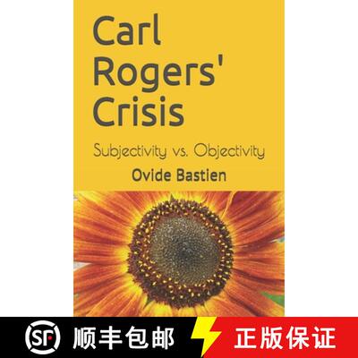 【3-4周达】Carl Rogers' Crisis: Subjectivity vs. Objectivity [9782925157021]