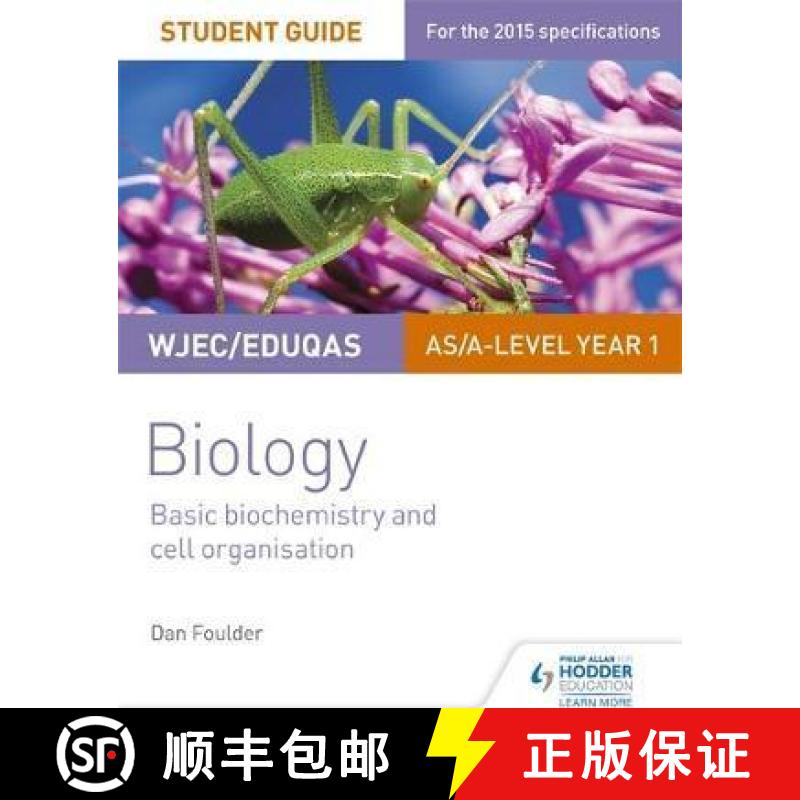 【3-4周达】Wjec/Eduqas Biology As/A Level Year 1 Student Guide: Basic Biochemistry and Cell Organisat... [9781471844027]
