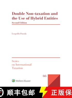 【3-4周达】Double non-taxation and the use of hybrid entities [9789403546667]