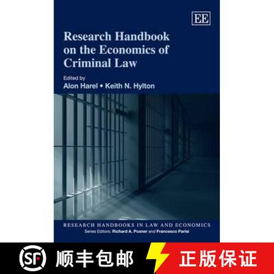 【3-4周达】Research Handbook on the Economics of Criminal Law (Research Handbooks in Law and Economic... [9781848443747]