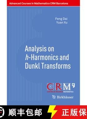 【3-4周达】Analysis on H-Harmonics and Dunkl Transforms [9783034808866]