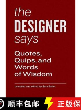 【3-4周达】Designer Says (Words of Wisdom): Quotes, Quips, and Words of Wisdom (Gift Book with Inspir... [9781616891343]