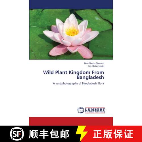 【3-4周达】Wild Plant Kingdom From Bangladesh [9786208225223]