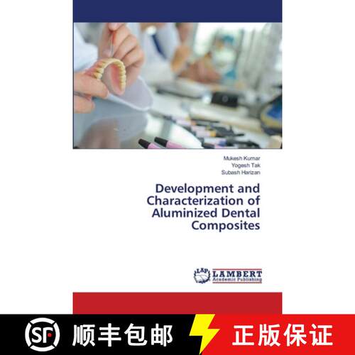 预订 Development and Characterization of Aluminized Dental Composites [9786203410976]