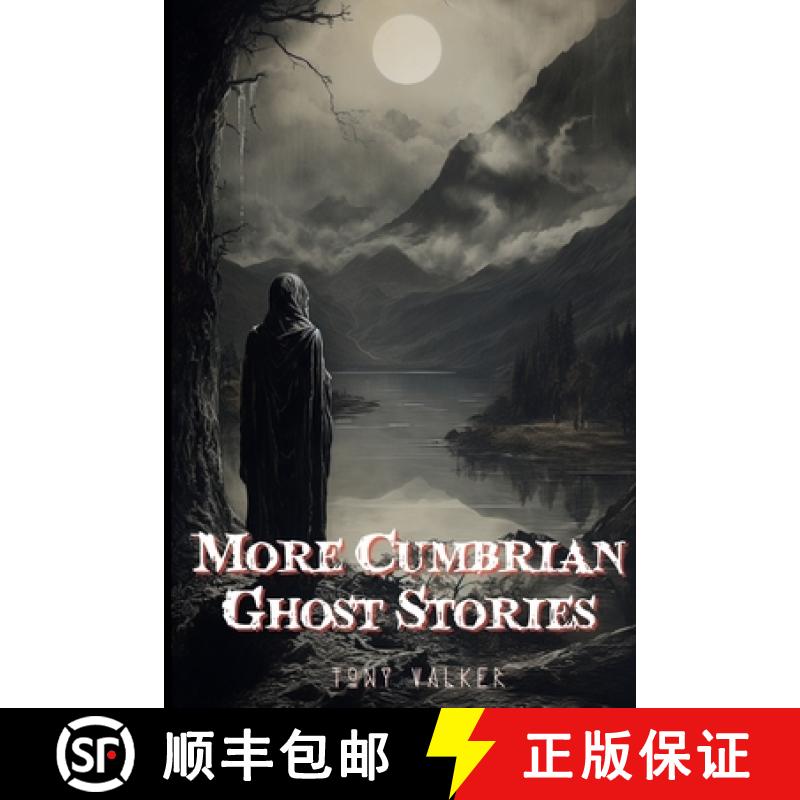 【3-4周达】More Cumbrian Ghost Stories [9781739559656]