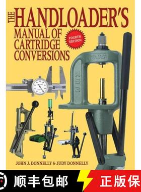 【3-4周达】The Handloader's Manual of Cartridge Conversions [9781616082383]
