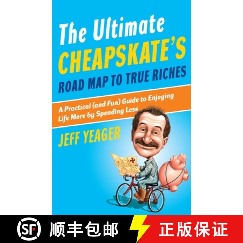 【3-4周达】The Ultimate Cheapskate's Road Map to True Riches: A Practical (and Fun) Guide to Enjoying... [9780767926959]
