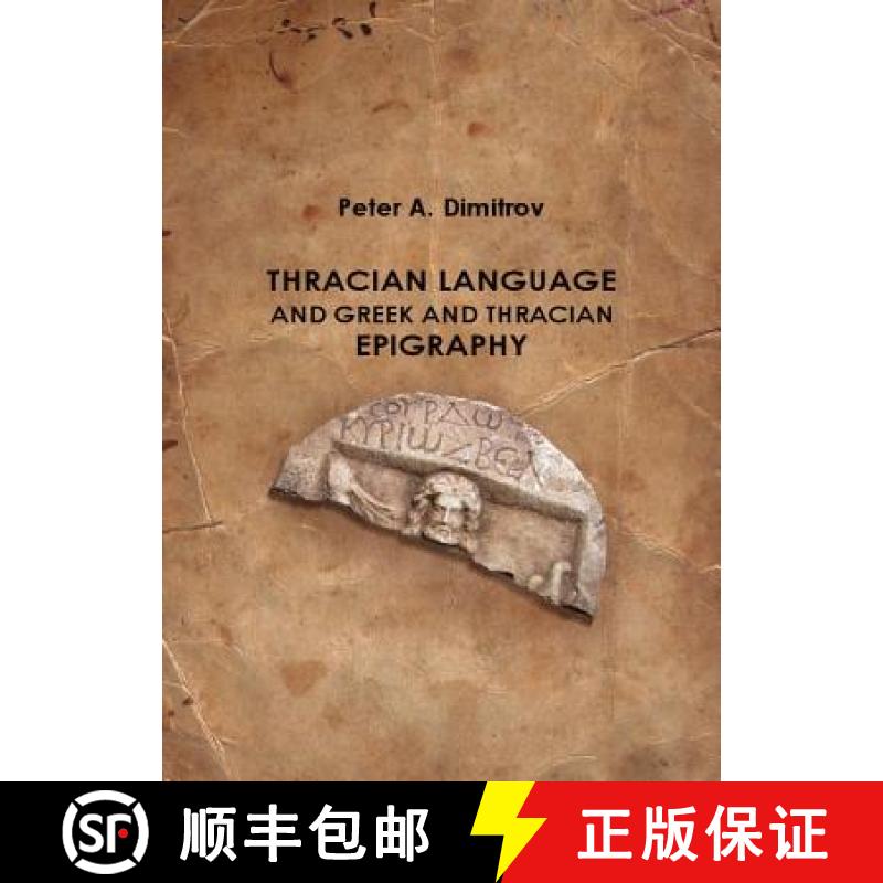 预订 Thracian Language and Greek and Thracian Epigraphy [9781443813259]