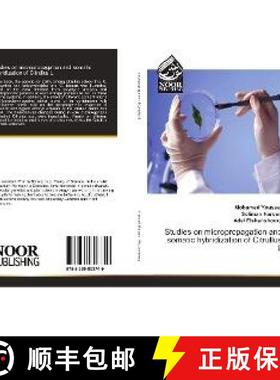 预订 Studies on micropropagation and somatic hybridization of Citrullus L [9783330803749]