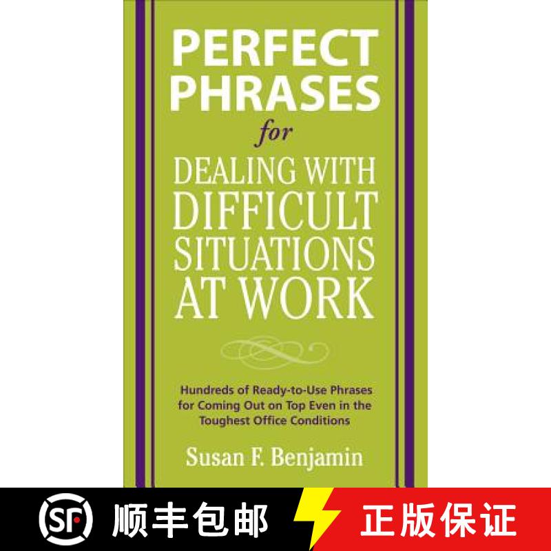 【3-4周达】Perfect Phrases for Dealing with Difficult Situations at Work: Hundreds of Ready-to-Use Ph... [9780071597326]